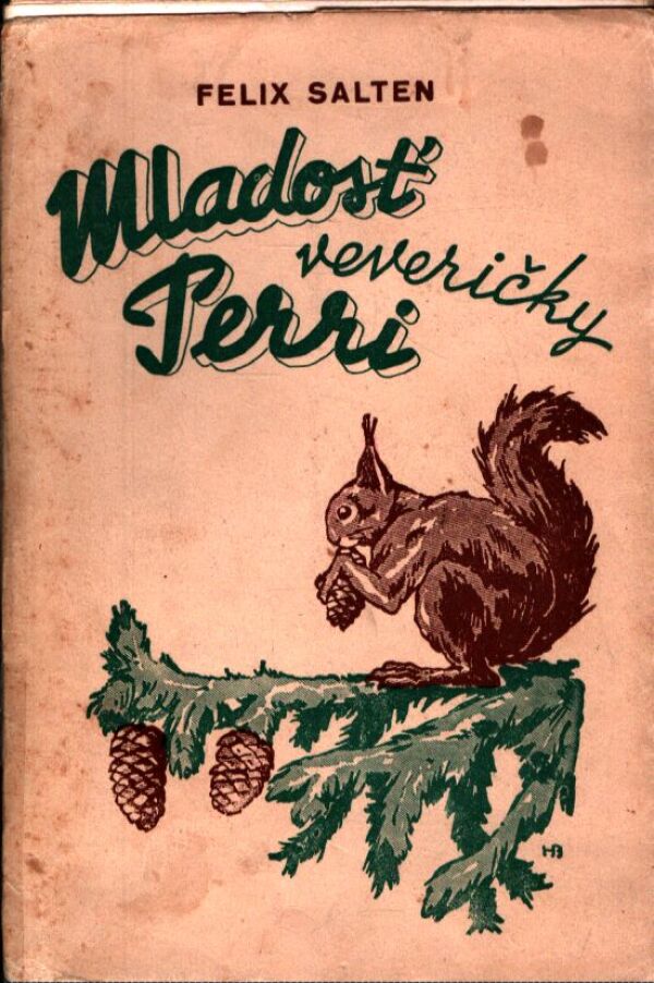 Felix Salten: MLADOSŤ VEVERIČKY PERRI