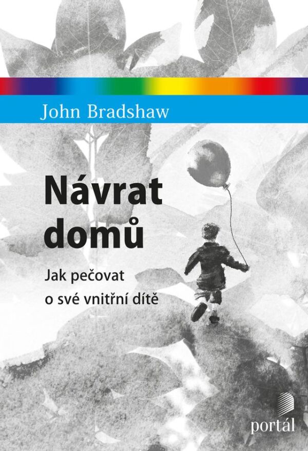 John Bradshaw: NÁVRAT DOMŮ
