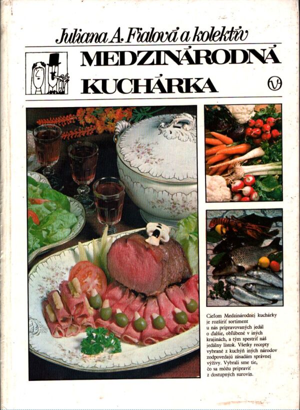 J. A. Fialová: MEDZINÁRODNÁ KUCHÁRKA