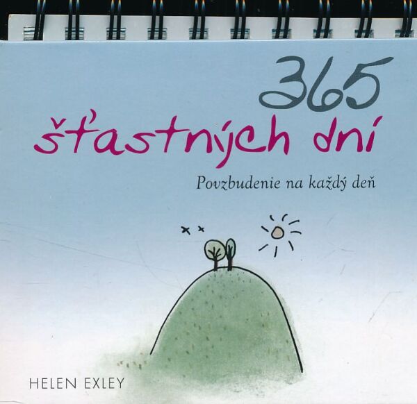 Helen Exley: 365 ŠŤASTNÝCH DNÍ