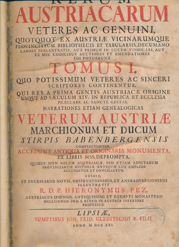 Pez Hieronymus: SCRIPTORES RERUM AUSTRIACARUM - Tomus I.