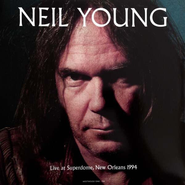 Neil Young: LIVE AT SUPERDOME NEW ORLEANS 1994 - LP