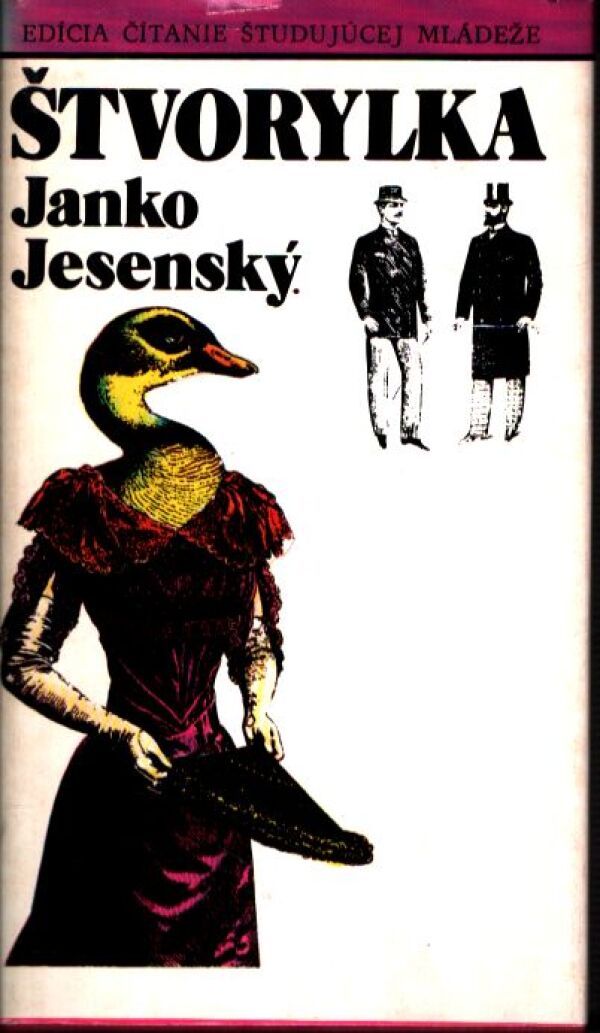 Janko Jesenský: ŠTVORYLKA