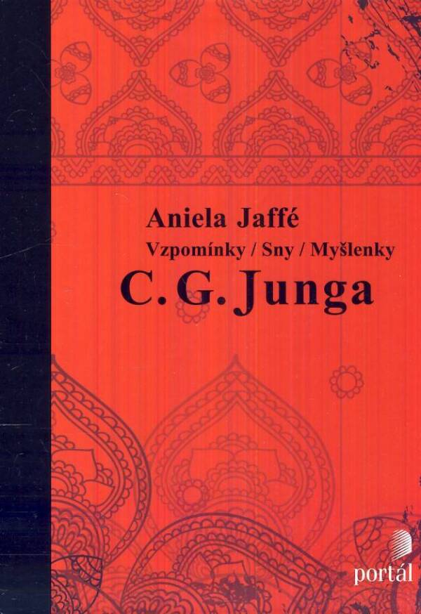 Aniela Jaffé: VZPOMÍNKY / SNY / MYŠLENKY C. G. JUNGA