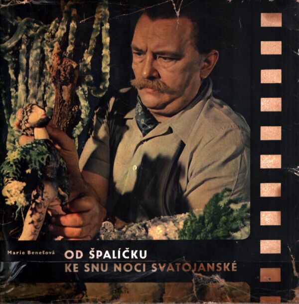 Marie Benešová: OD ŠPALÍČKU KE SNU NOCI SVATOJÁNSKÉ