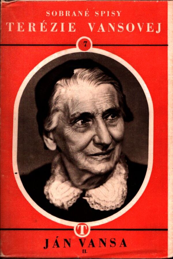 Ján Vansa: SOBRANÉ SPISY TERÉZIE VANSOVEJ I., II.