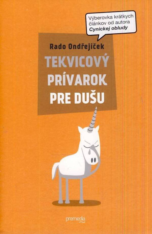 Rado Ondřejíček: TEKVICOVÝ PRÍVAROK PRE DUŠU