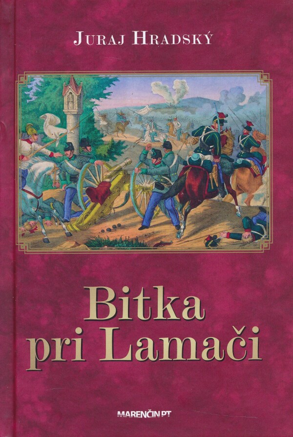 Juraj Hradský: BITKA PRI LAMAČI