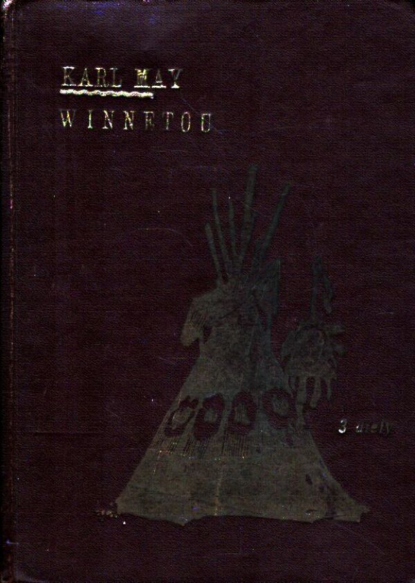 Karl May: WINNETOU I-III