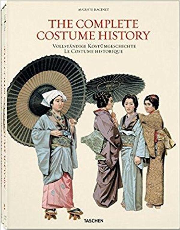 Auguste Racinet: THE COMPLETE COSTUME HISTORY