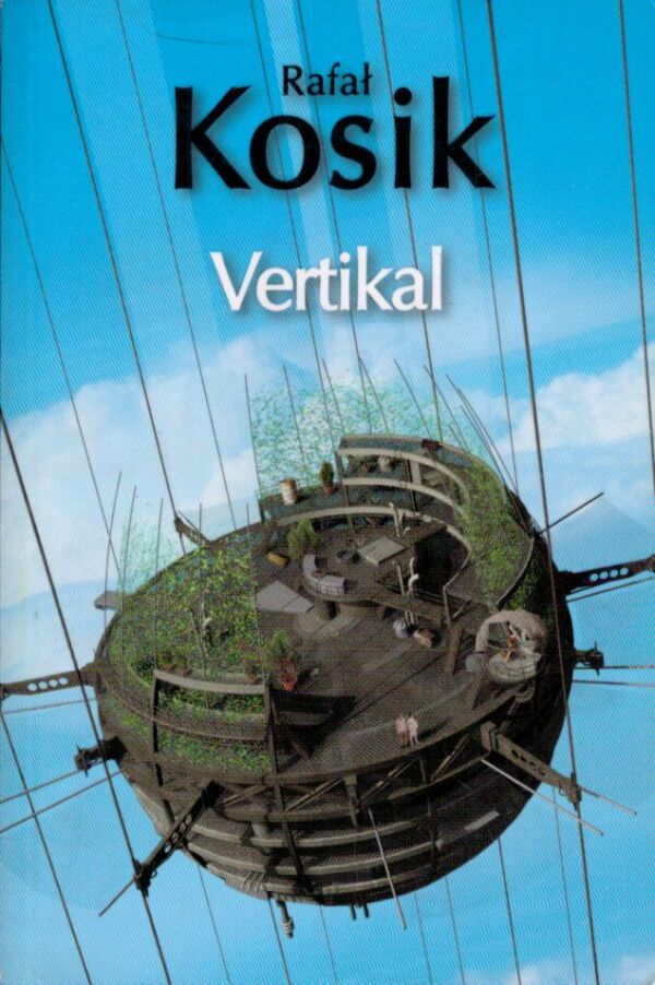 Rafal Kosik: VERTIKAL