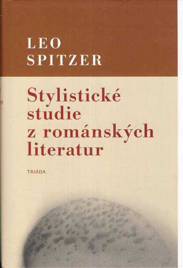 Leo Spitzer: STYLISTICKÉ STUDIE Z ROMÁNSKÝCH LITERATUR