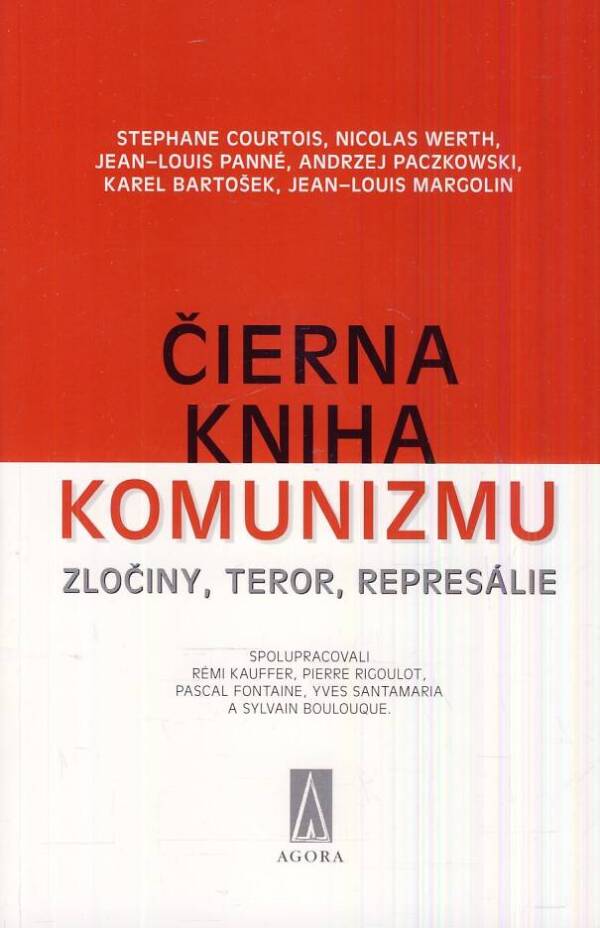 Stephane Courtois a kol.: ČIERNA KNIHA KOMUNIZMU - ZLOČINY, TEROR, REPRESÁLIE