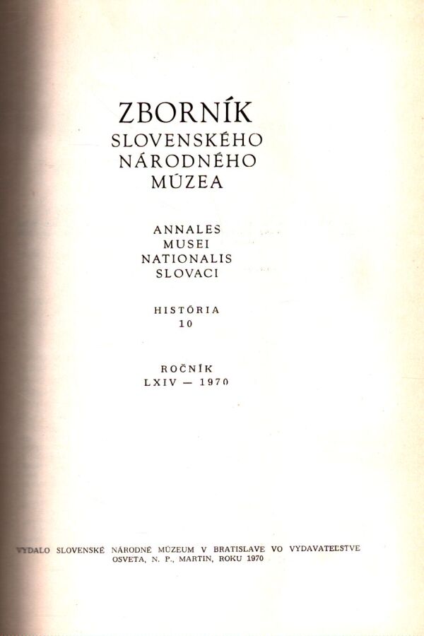 ZBORNÍK SLOVENSKÉHO NÁRODNÉHO MÚZEA - HISTÓRIA 10