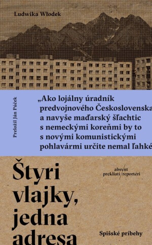 Ludwika Wlodek: ŠTYRI VLAJKY, JEDNA ADRESA