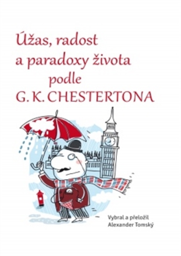 Tomský (ed.) Alexander: ÚŽAS, RADOST A PARADOXY PODLE G.K.CHESTETONA