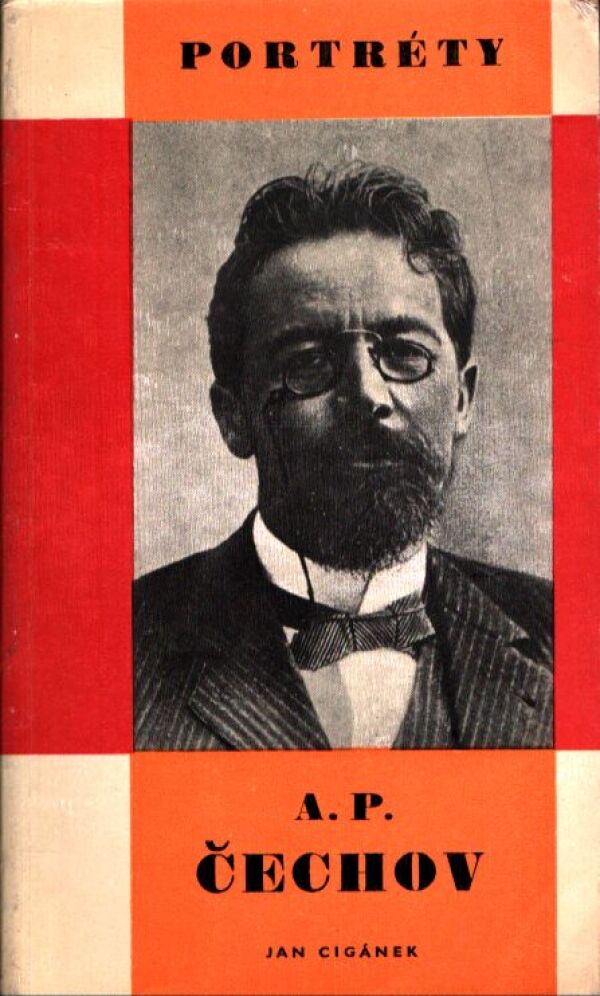 Jan Cigánek: A. P. ČECHOV