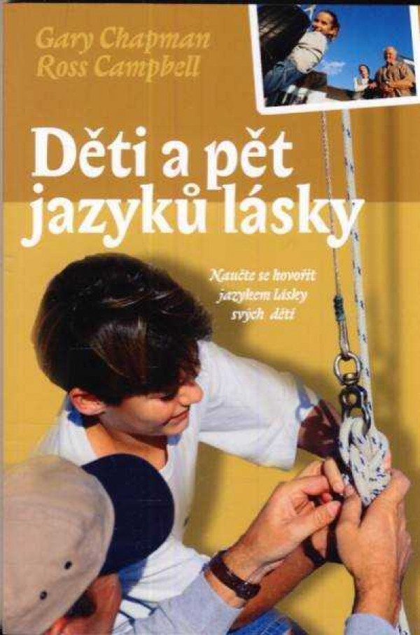 Gary Chapman, Ross Campbell: DĚTI A PĚT JAZYKŮ LÁSKY