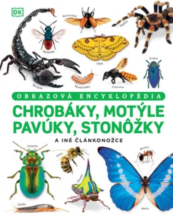 CHROBÁKY, MOTÝLE, PAVÚKY, STONOŽKY A INÉ ČLÁNKONOŽCE
