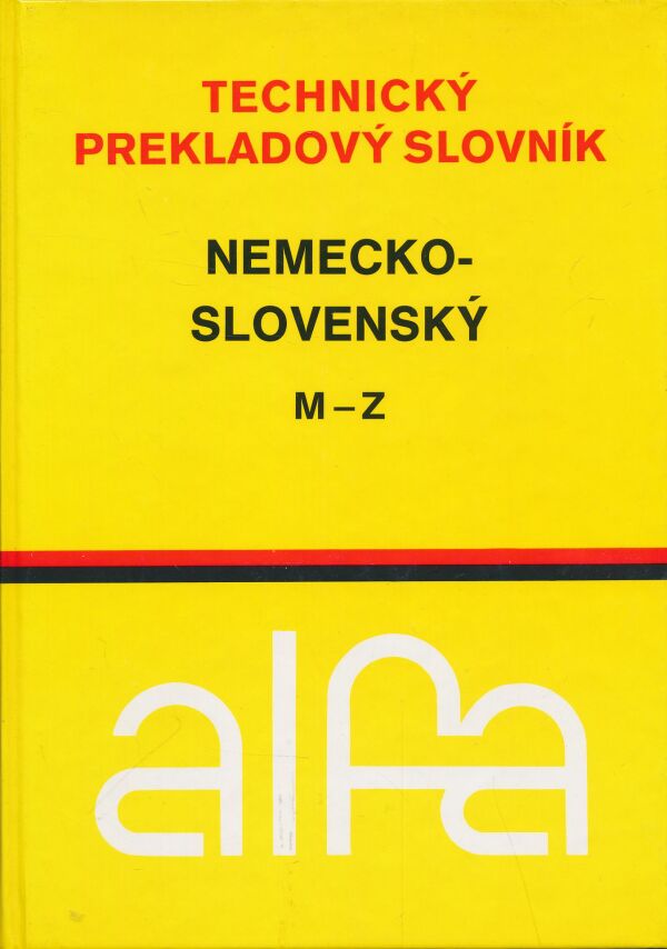 K. Bobríková, Ľ. Csáderová a kol.: Technický prekladový slovník nemecko-slovenský I, II