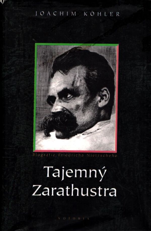 Joachim Köhler: TAJEMNÝ ZARATHUSTRA