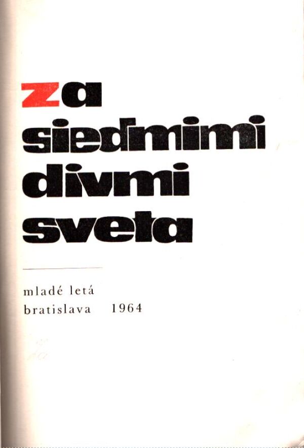 Vojtech Zamarovský: ZA SIEDMIMI DIVMI SVETA