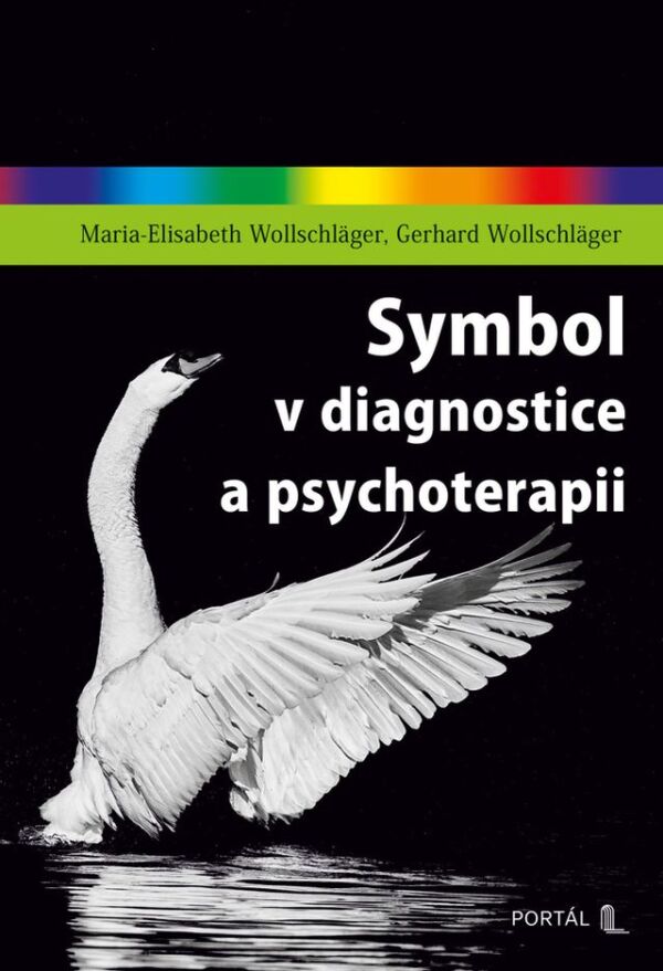 Maria-Elisabeth Wollschläger, Gerhard Wollschläger: SYMBOL V DIAGNOSTICE A PSYCHOTERAPII