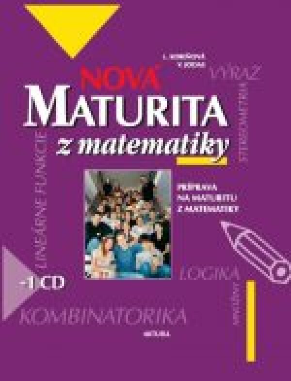 L. Koreňová: NOVÁ MATURITA Z MATEMATIKY + 1 CD