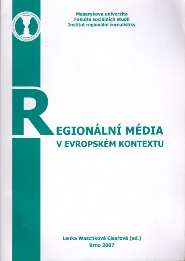 Císařová Lenka Waschková: REGIONÁLNÍ MÉDIA V EVROPSKÉM KONTEXTU