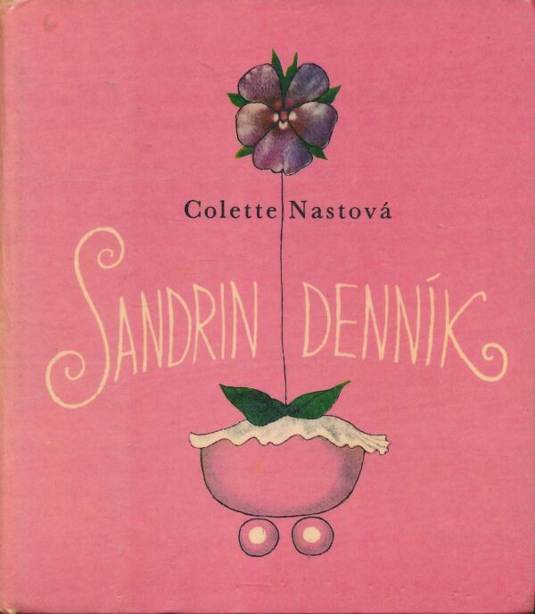 Colette Nastová: Sandrin denník