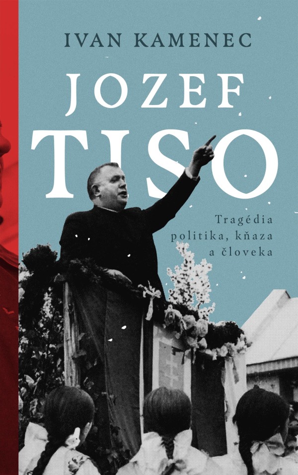 Ivan Kamenec: JOZEF TISO