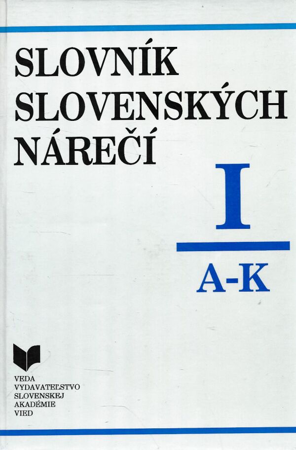 Ivor Ripka, kol: SLOVNÍK SLOVENSKÝCH NÁREČÍ I.