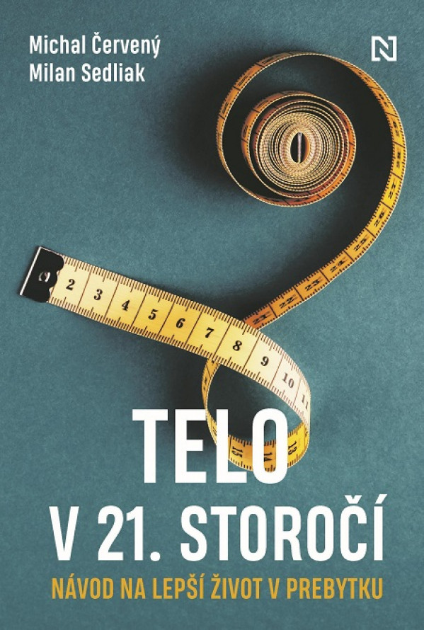 Michal Červený, Milan Sedliak: TELO V 21. STOROČÍ