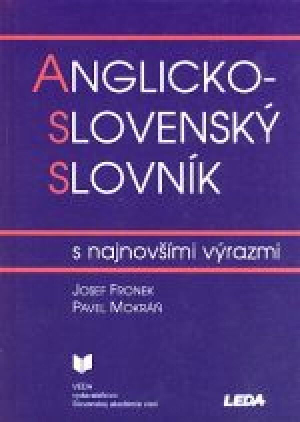 Josef Fronek, Pavel Mokráň: SLOVNÍK ANGLICKO-SLOVENSKÝ S NAJNOVŠÍMI VÝRAZMI