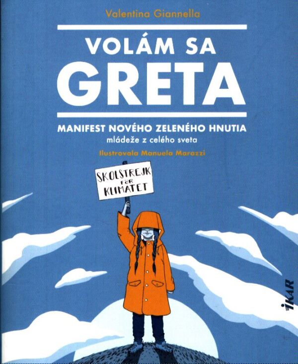 Valentina Giannella: VOLÁM SA GRETA