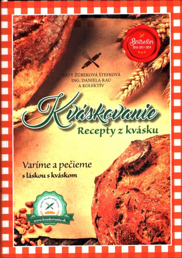 Naty Žureková Štefková, Daniela Rau, kol: KVÁSKOVANIE - RECEPTY Z KVÁSKU