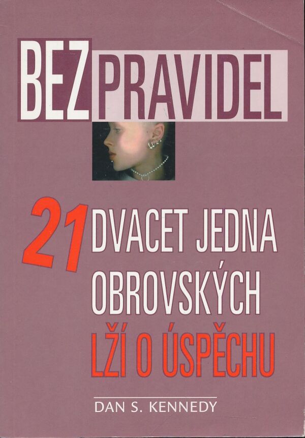 Dan S. Kennedy: Bez pravidel