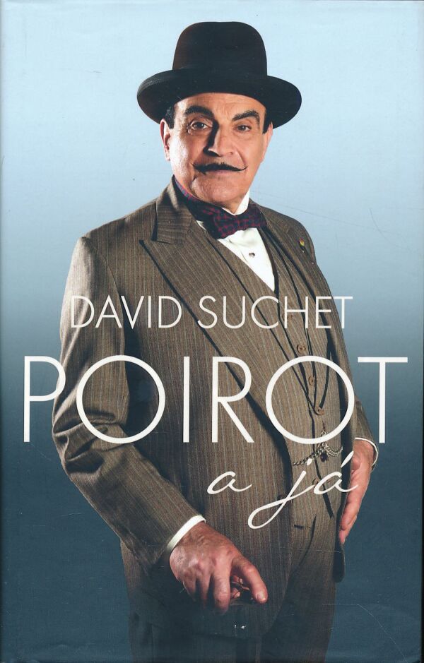 D. Suchet, G. Wansell: POIROT A JÁ