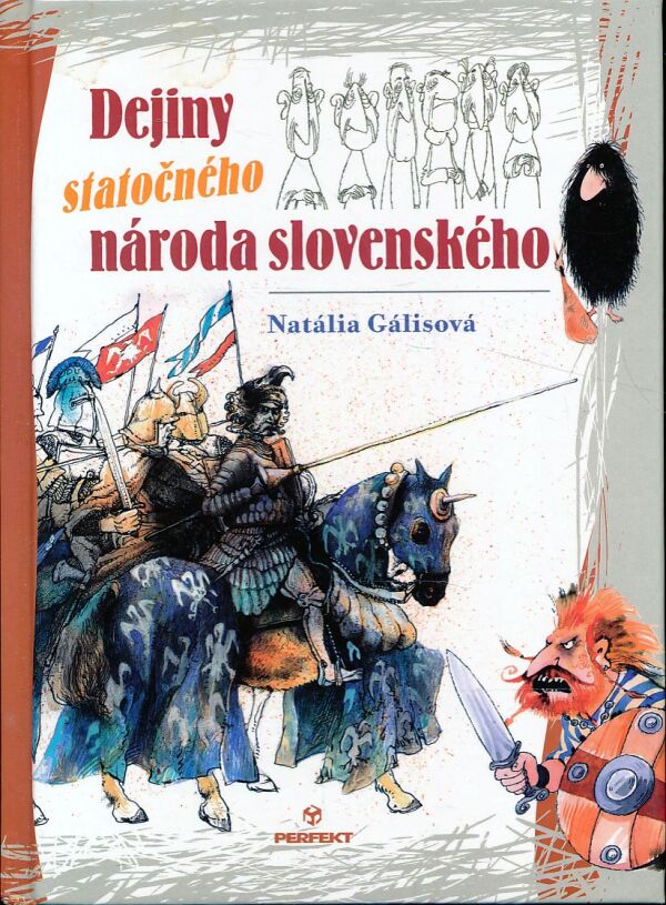 Natália Gálisová: DEJINY STATOČNÉHO NÁRODA SLOVENSKÉHO