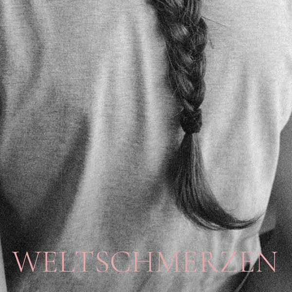 Weltschmerzen: WELTSCHMERZEN - LP