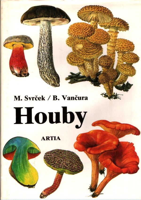 M. Svrček, B. Vančura: HOUBY