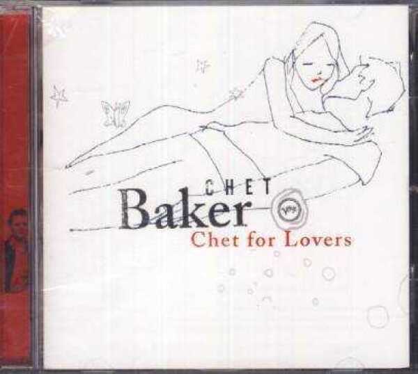 Chet Baker: CHET BAKER FOR LOVERS