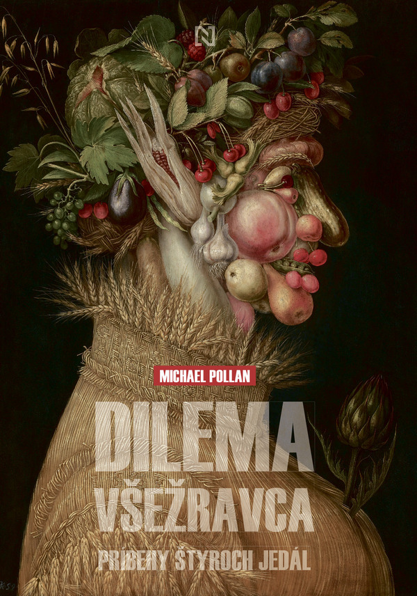 Michael Pollan: DILEMA VŠEŽRAVCA