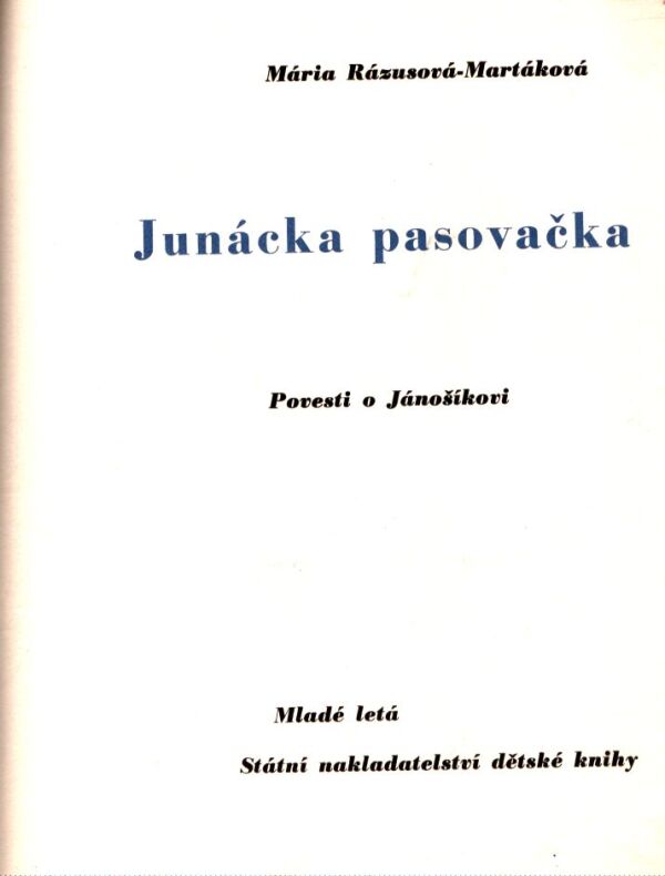 Mária Rázusová-Martáková: JUNÁCKA PASOVAČKA