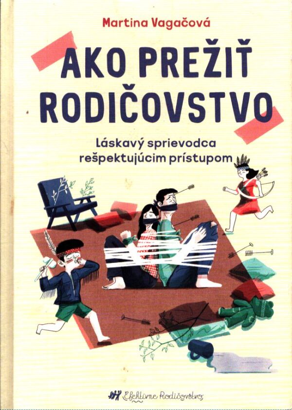 Martina Vagačová: AKO PREŽIŤ RODIČOVSTVO