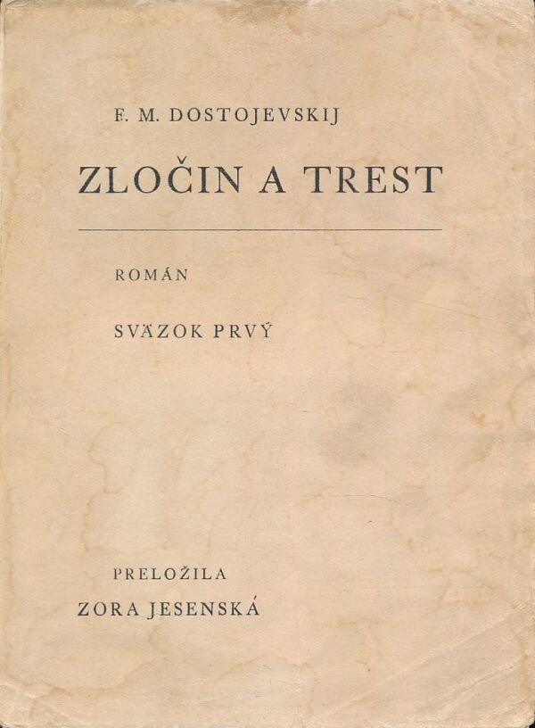 F. M. Dostojevskij: ZLOČIN A TREST I.-II.