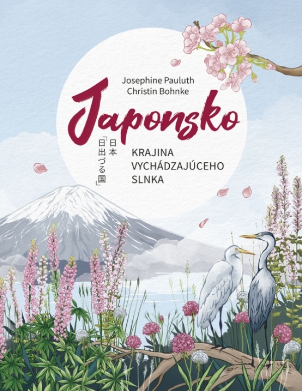 Josephine Pauluth, Christin Bohnke: JAPONSKO. KRAJINA VYCHÁDZAJÚCEHO SLNKA