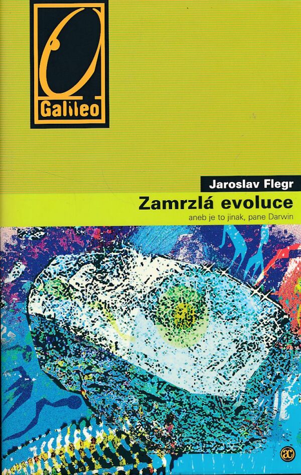 Jaroslav Flegr: ZAMRZLÁ EVOLUCE