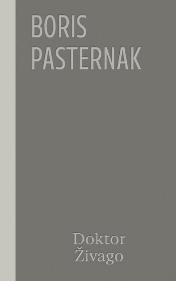 Boris Pasternak: DOKTOR ŽIVAGO