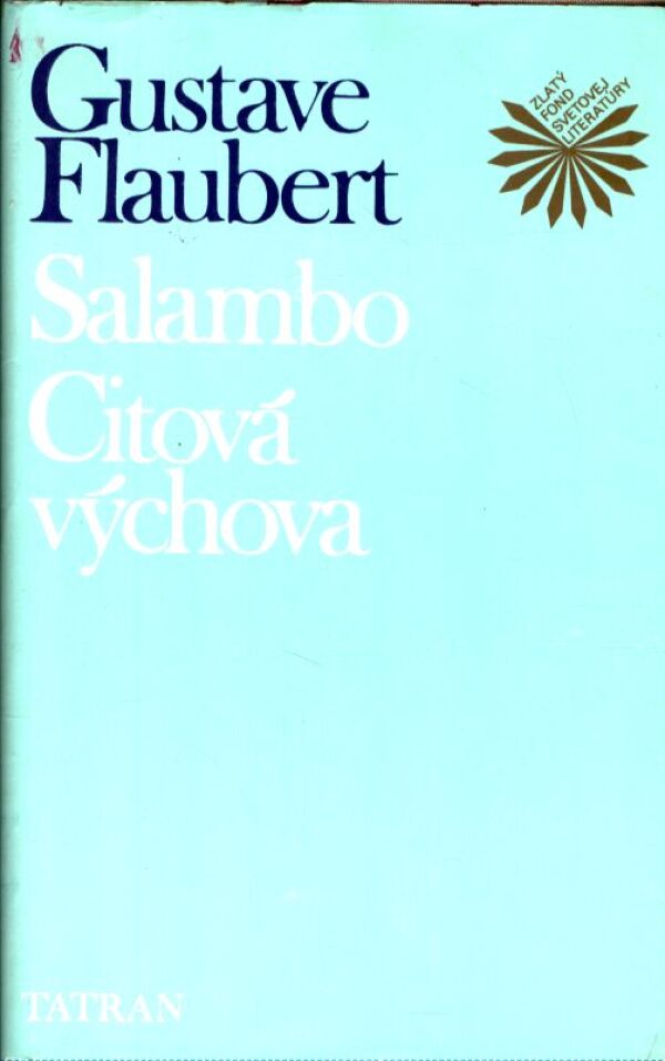 Gustave Flaubert: SALAMBO. CITOVÁ VÝCHOVA
